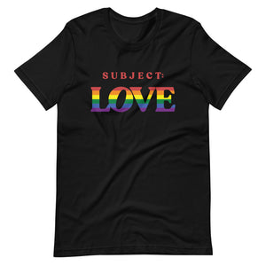 Subject: Love Unisex T-Shirt