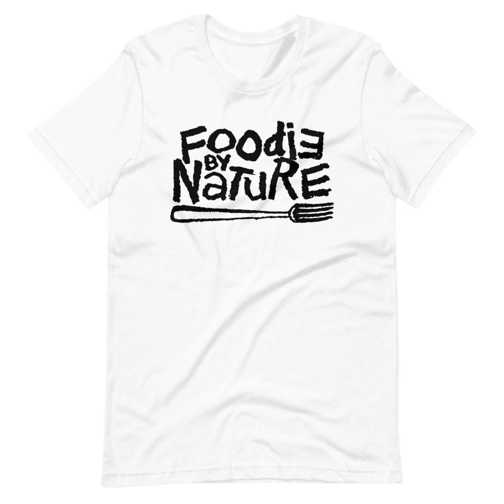 Foodie By Nature Unisex T-Shirt